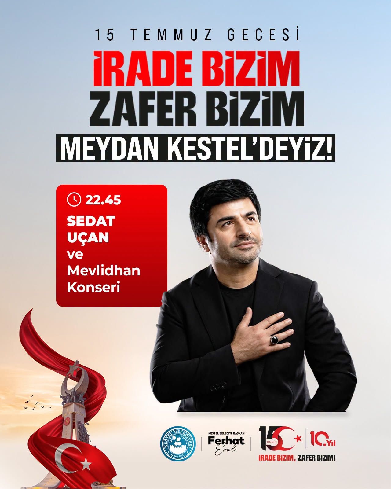 İrade Bizim Zafer Bizim Meydan Kestel'deyiz!