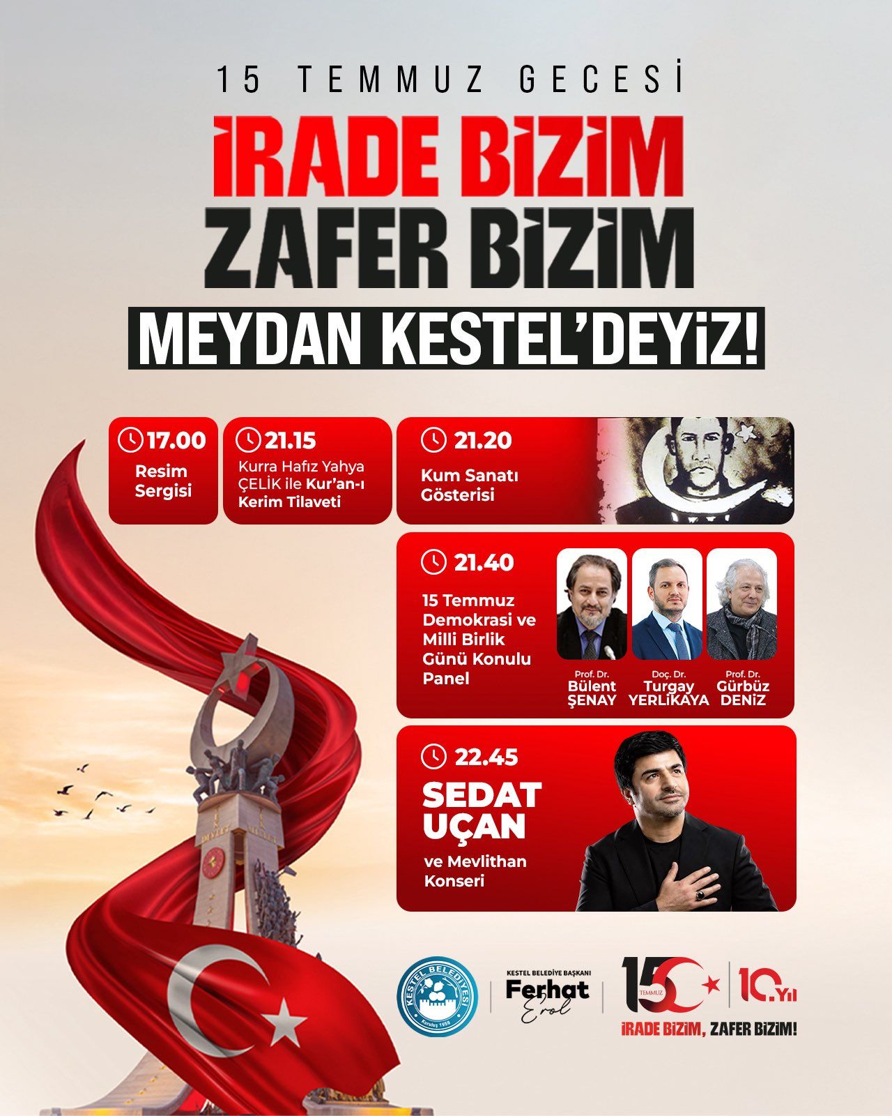 15 Temmuz; milletimizin imanıyla, cesaretiyle ve sarsılmaz iradesiyle yazdığı bir kahramanlık destanıdır. 